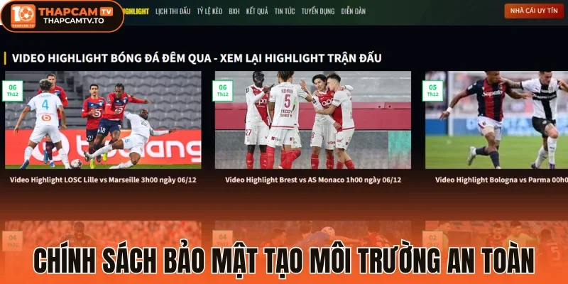 Chính sách bảo mật thapcamtv tạo môi trường cá cược an toàn