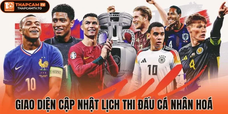 Giao diện cập nhật lịch thi đấu cá nhân hoá