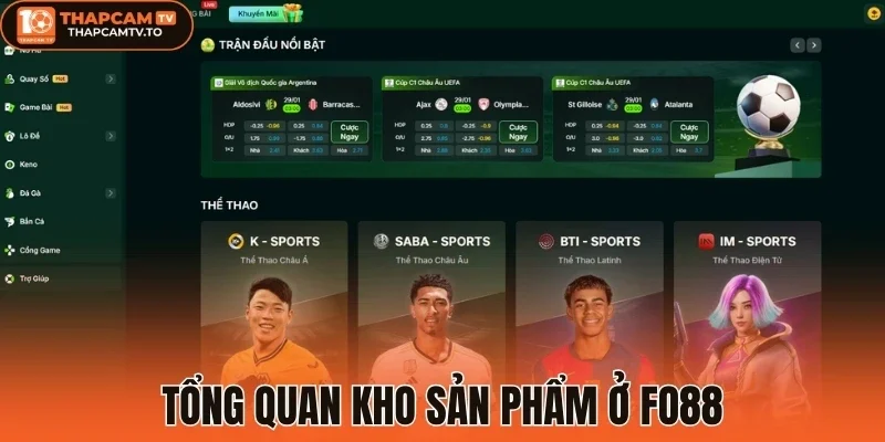Tổng quan kho sản phẩm ở Fo88