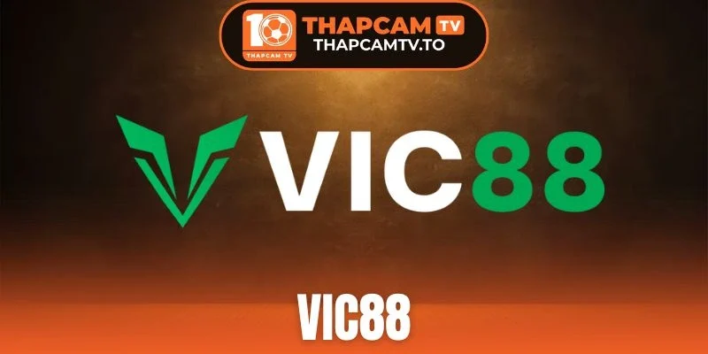 Vic88 - Siêu Nhà Cái Cung Cấp Tỷ Lệ Kèo Cam Kết Xanh Chín