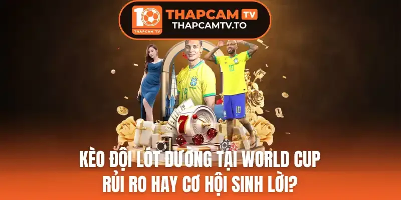 2 loại hình cá cược hay gặp trong kèo đội lót đường